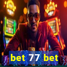 bet 77 bet